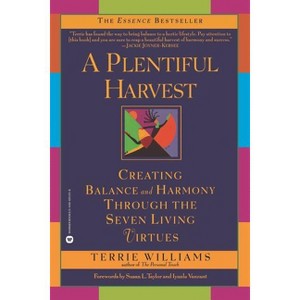 A Plentiful Harvest - by  Terrie Williams (Paperback) - 1 of 1