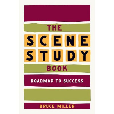 Scene Study Book - by  Bruce Miller (Paperback)