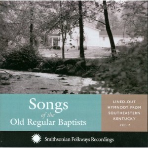 Various Artists - Songs Of The Old Regular Baptists (CD) - 1 of 1