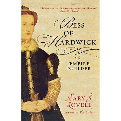 Bess of Hardwick - Annotated by  Mary S Lovell (Paperback)