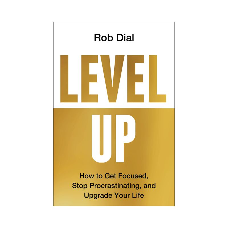 Level Up - by  Rob Dial (Hardcover), 1 of 2