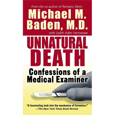 Unnatural Death - by  Michael M Baden (Paperback)