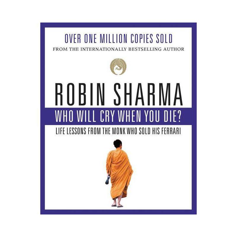 Who Will Cry When You Die? - by  Robin Sharma (Paperback), 1 of 2