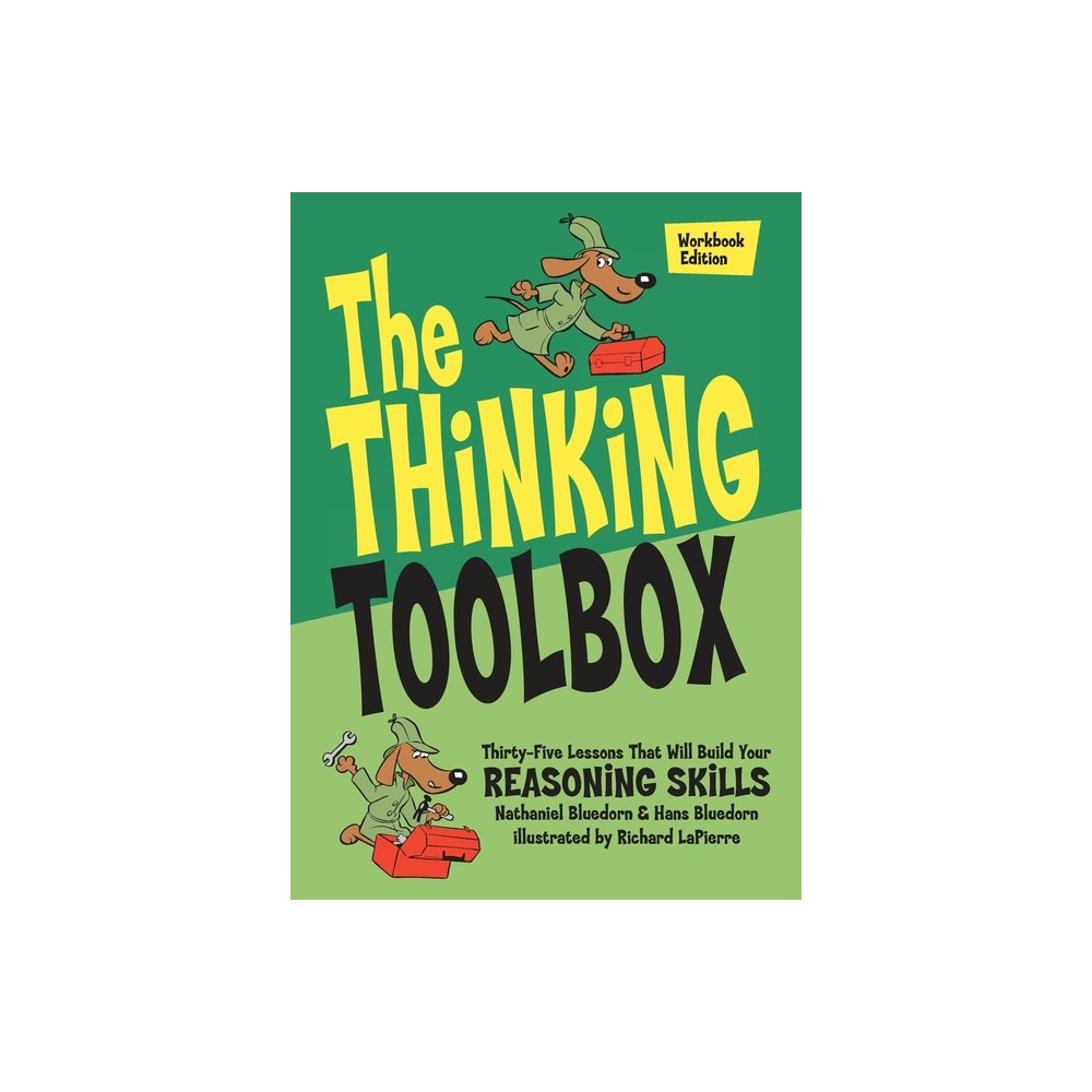 The Thinking Toolbox - 2nd Edition by Nathaniel Bluedorn & Hans Bluedorn (Paperback)