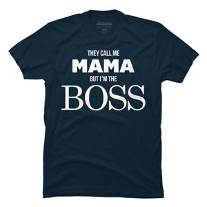 Men's Design By Humans They Call Me Mama But I'm the Boss By Shirz T-Shirt - 1 of 2