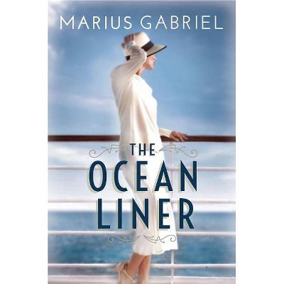  The Ocean Liner - by  Marius Gabriel (Paperback) 