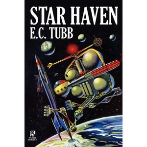 Star Haven - by  E C Tubb & John Russell Fearn (Paperback) - 1 of 1