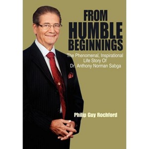 From Humble Beginnings - by Philip Guy Rochford - 1 of 1