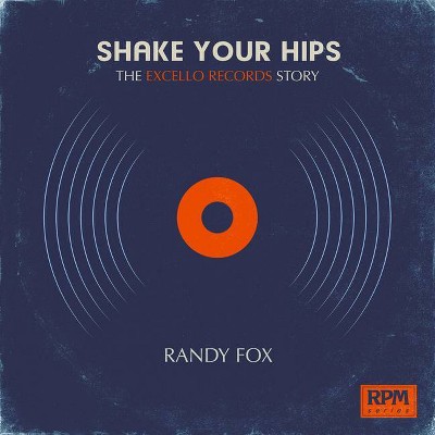  Shake Your Hips - (RPM) by  Randy Fox (Paperback) 