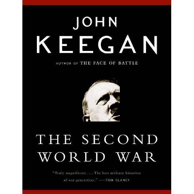 The Second World War - by  John Keegan (Paperback)