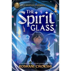 Rick Riordan Presents: The Spirit Glass - by Roshani Chokshi - 1 of 1