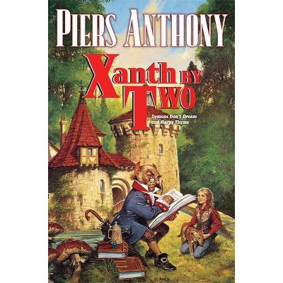 Xanth by Two - by  Piers Anthony (Paperback)