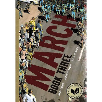 March: Book Three - by John Lewis & Andrew Aydin (Paperback)