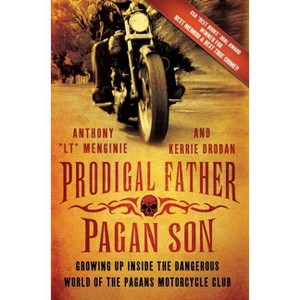 Prodigal Father, Pagan Son - by  Anthony Lt Menginie & Kerrie Droban (Paperback) - 1 of 1