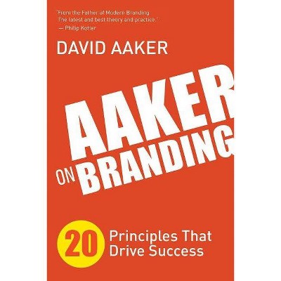 Aaker on Branding - by  David Aaker (Hardcover)