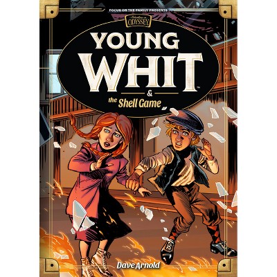 Young Whit and the Shell Game - by  Dave Arnold (Hardcover)