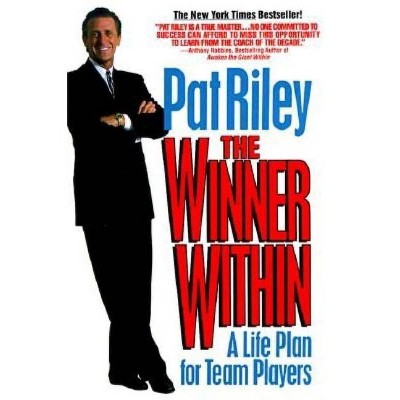 The Winner Within - by  Pat Riley (Paperback)