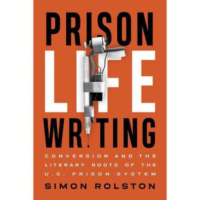 Prison Life Writing - by  Simon Rolston (Paperback)