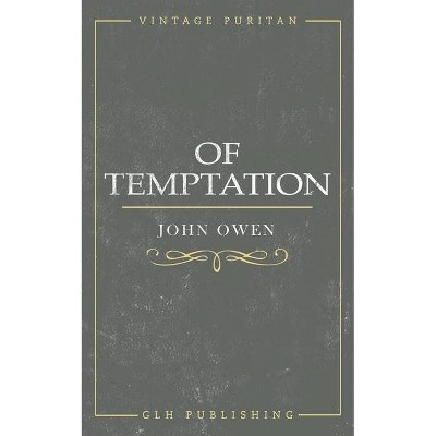 Of Temptation - by  John Owen (Paperback)