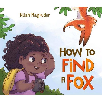  How to Find a Fox - by  Nilah Magruder (Hardcover) 