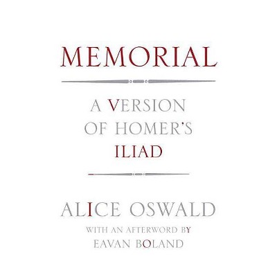  Memorial - by  Alice Oswald (Hardcover) 