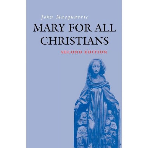 Mary for All Christians - 2nd Edition by  John MacQuarrie (Paperback) - image 1 of 1