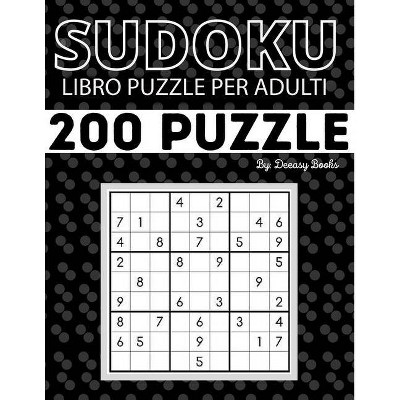 Sudoku - Libro di puzzle per adulti - by  Deeasy Books (Paperback)