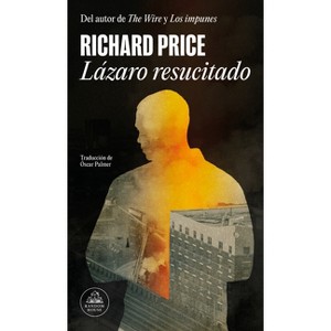 Lázaro Resucitado / Lazarus Man - by  Richard Price (Paperback) - 1 of 1