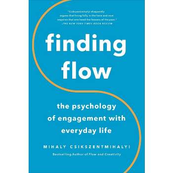 Finding Flow - (Masterminds (Paperback)) by  Mihaly Csikszentmihalyi (Paperback)