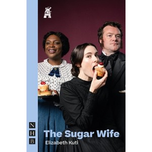 The Sugar Wife (New Edition) - by  Elizabeth Kuti (Paperback) - 1 of 1