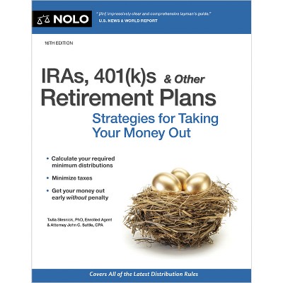 Iras, 401(k)S & Other Retirement Plans - 16th Edition by  Twila Slesnick & John C Suttle (Paperback)