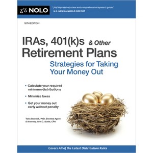 Iras, 401(k)S & Other Retirement Plans - 16th Edition by  Twila Slesnick & John C Suttle (Paperback) - 1 of 1