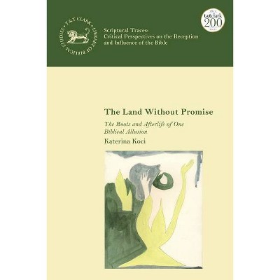 The Land Without Promise - by  Katerina Koci (Hardcover)