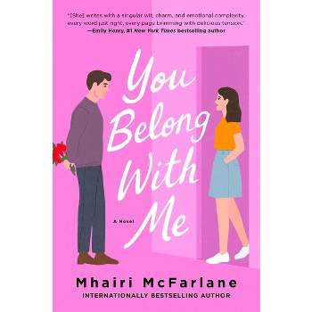 You Belong with Me - by  Mhairi McFarlane (Paperback)