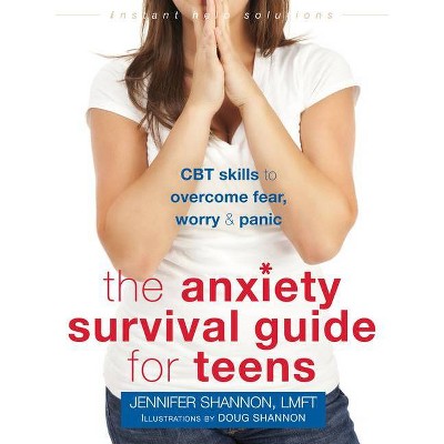 The Anxiety Survival Guide for Teens - (Instant Help Solutions) by  Jennifer Shannon (Paperback)