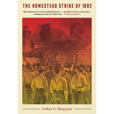 Homestead Strike 1892 - (Regional) by  Arthur Burgoyne (Paperback)