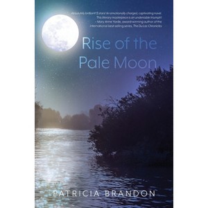 Rise of the Pale Moon - by  Patricia Brandon (Paperback) - 1 of 1