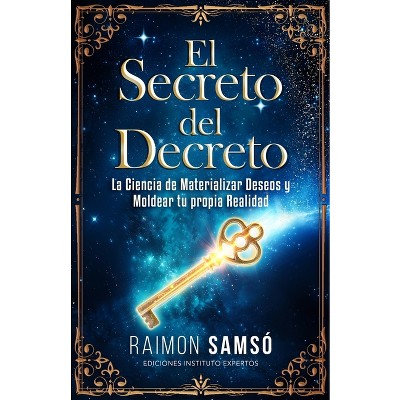 El Secreto del Decreto - by  Raimon Samsó (Paperback)