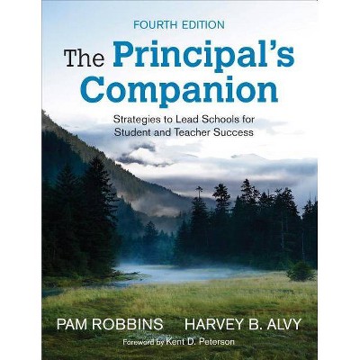 The Principal′s Companion - 4th Edition by  Pamela M Robbins & Harvey B Alvy (Paperback)