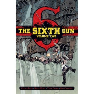 The Sixth Gun Vol. 2 - by  Cullen Bunn (Hardcover) - 1 of 1