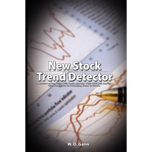 New Stock Trend Detector - by  W D Gann (Paperback) - 1 of 1