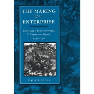 The Making of an Enterprise - by  Dauril Alden (Hardcover) - 1 of 1