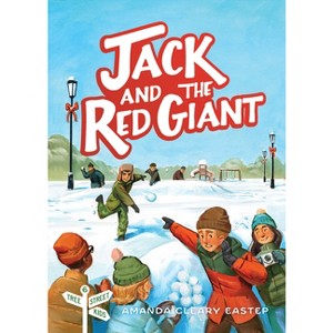 Jack & the Red Giant - (Tree Street Kids) by  Amanda Cleary Eastep (Paperback) - 1 of 1