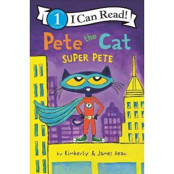 Pete the Cat: Super Pete by James Dean (Board Book)