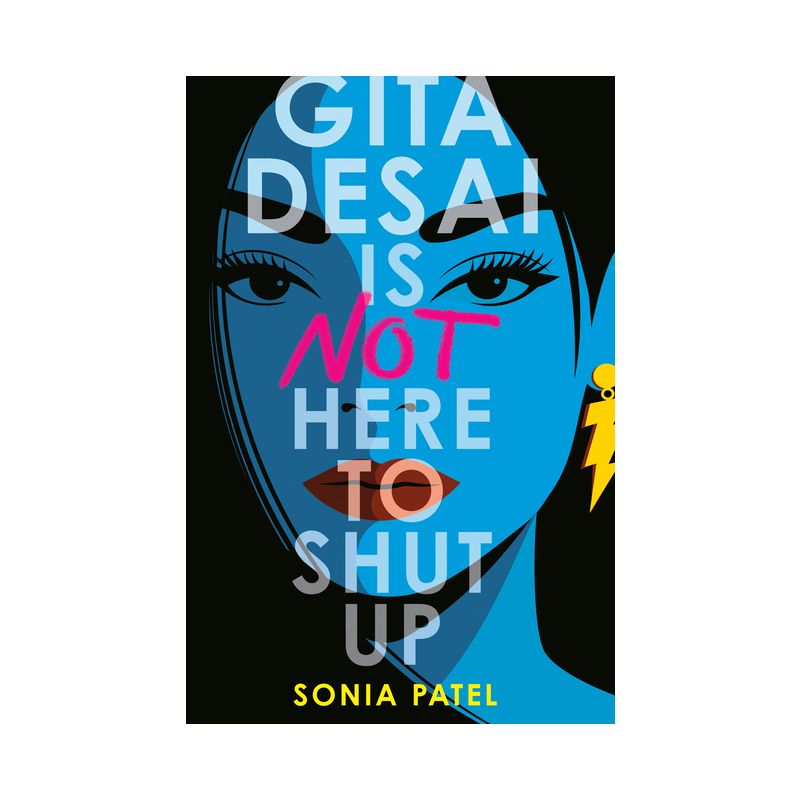 Gita Desai Is Not Here to Shut Up - by  Sonia Patel (Hardcover), 1 of 2