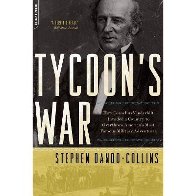 Tycoon's War - by  Stephen Dando-Collins (Paperback)