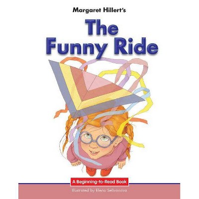 The Funny Ride - (Beginning-To-Read Books) by  Margaret Hillert (Paperback)