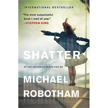 Shatter - (Joseph O'Loughlin) by  Michael Robotham (Paperback)
