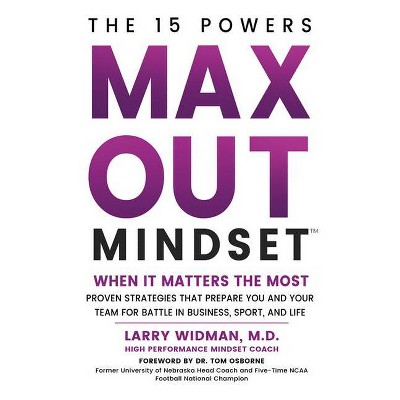 Max Out Mindset - by  Larry Widman (Hardcover)