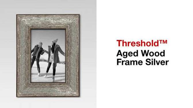 6.57&#34; x 8.57&#34; Aged Wood Frame Silver - Threshold&#8482;, 2 of 5, play video